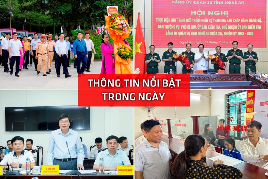 Nghệ An: Thông tin nổi bật ngày 15/7
