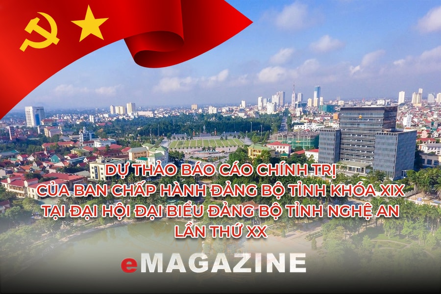 Xây dựng Đảng bộ trong sạch, vững mạnh; đổi mới toàn diện, phát triển đột phá, phấn đấu đưa Nghệ An trở thành cực tăng trưởng tầm quốc gia trong kỷ nguyên phát triển mới
