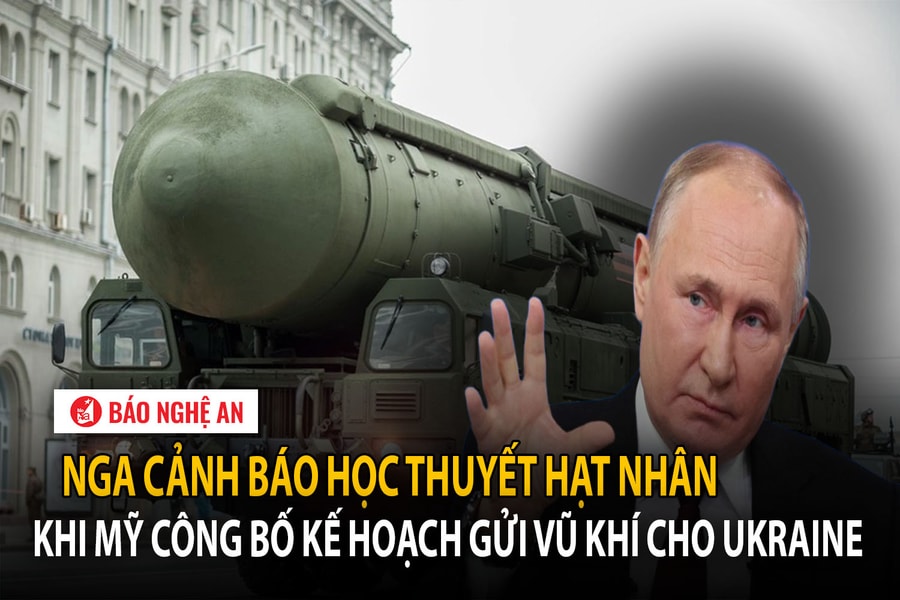 Nga cảnh báo học thuyết hạt nhân khi Mỹ công bố kế hoạch gửi vũ khí cho Ukraine