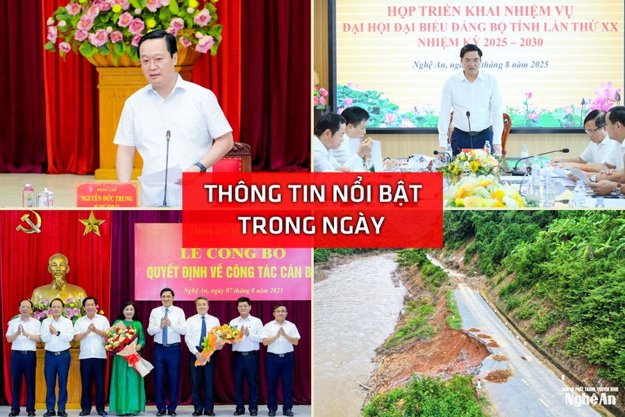 Nghệ An: Thông tin nổi bật ngày 7/8