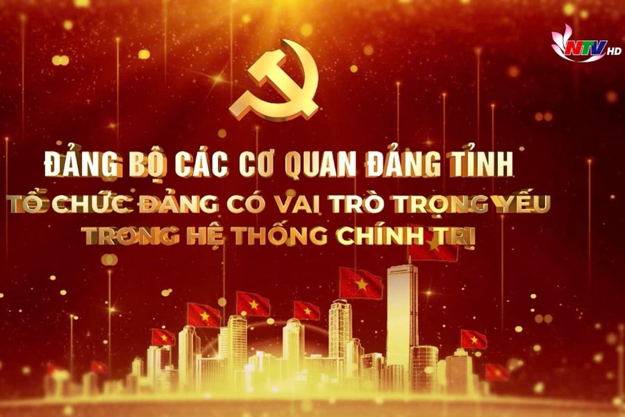 Đảng bộ các cơ quan Đảng tỉnh Nghệ An - Tổ chức Đảng có vai trò trọng yếu trong hệ thống chính trị