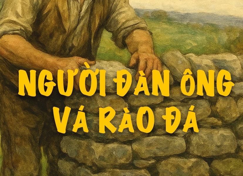 Truyện ngắn: 'Người đàn ông vá rào đá'
