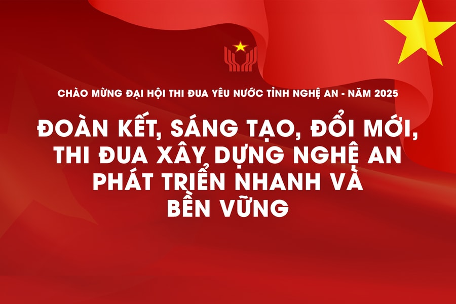 Đoàn kết, sáng tạo, đổi mới, thi đua xây dựng Nghệ An phát triển nhanh và bền vững