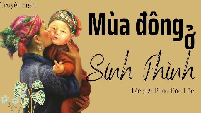 Đọc truyện đêm khuya: Mùa đông ở Sính Phình