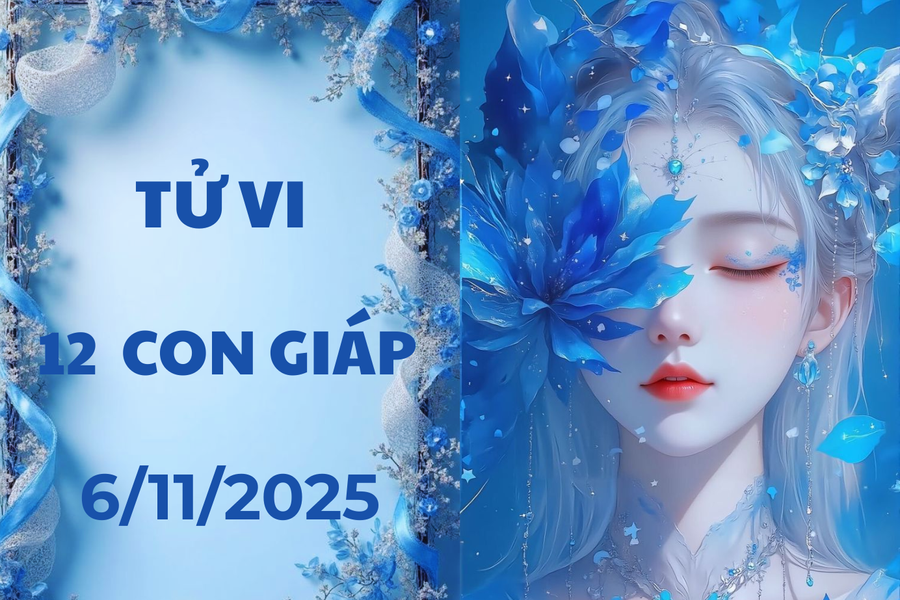 Tử vi 12 con giáp ngày 6/11/2025: Sửu thăng hoa, Mão cẩn trọng