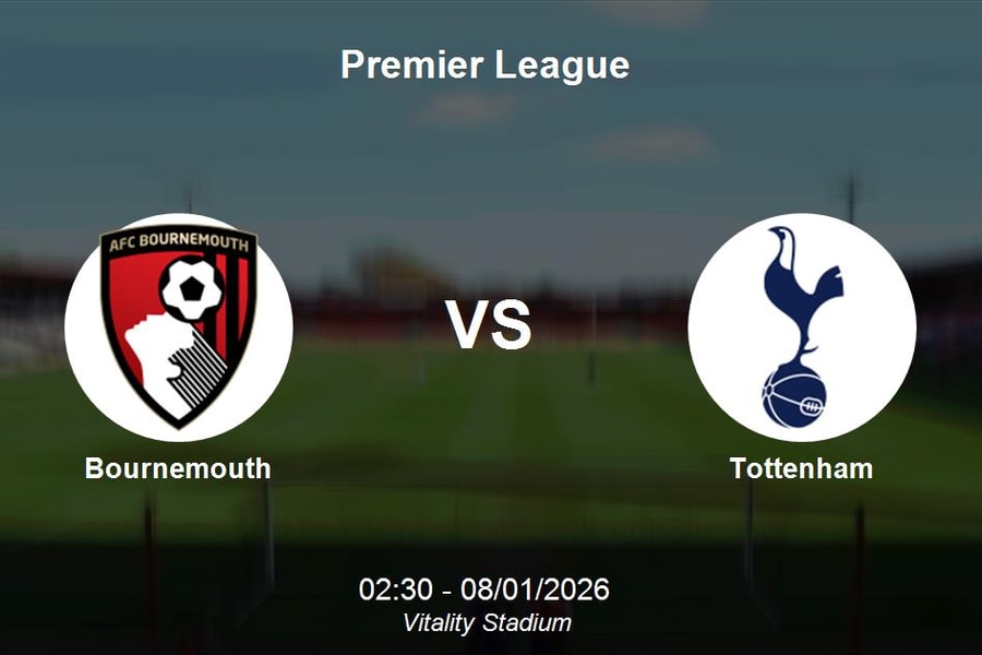 Nhận định Bournemouth vs Tottenham - Premier League: 02h30 ngày 08/01