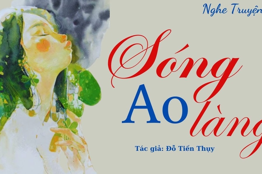 Truyện ngắn: Sóng ao làng