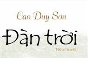 Đọc truyện đêm khuya: Tiểu thuyết Đàn trời (Phần 18)