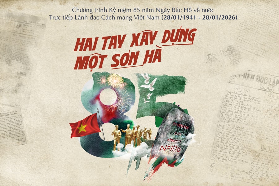 Cầu truyền hình Hai tay xây dựng một sơn hà: Kỷ niệm 85 năm ngày Bác Hồ về nước