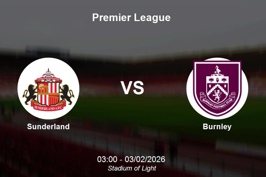 Nhận định Sunderland vs Burnley - Vòng 24 Premier League
