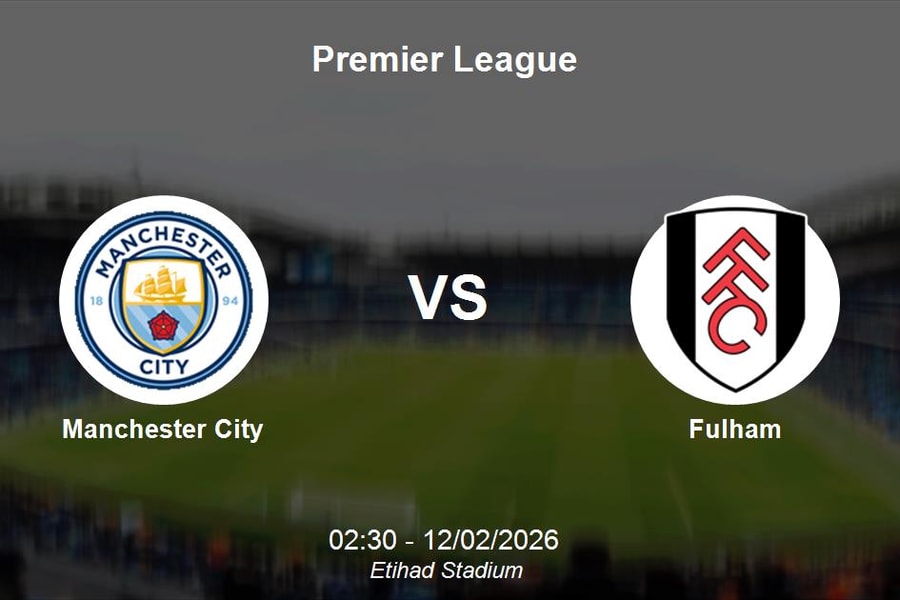 Nhận định Manchester City vs Fulham - Premier League: Thử thách tại Etihad