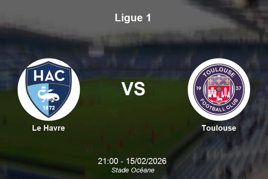 Nhận định Le Havre vs Toulouse - Vòng 22 Ligue 1