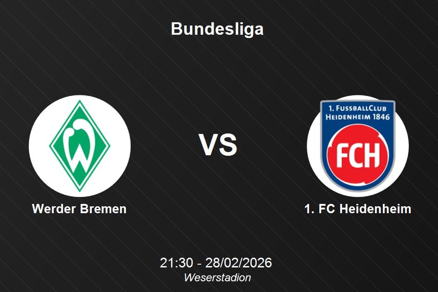 Nhận định Werder Bremen vs 1. FC Heidenheim - Bundesliga: Đại chiến trụ hạng