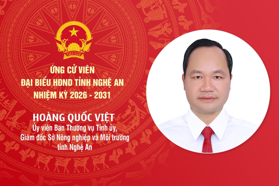 Tiểu sử đồng chí Hoàng Quốc Việt - ứng cử viên đại biểu HĐND tỉnh Nghệ An nhiệm kỳ 2026 - 2031