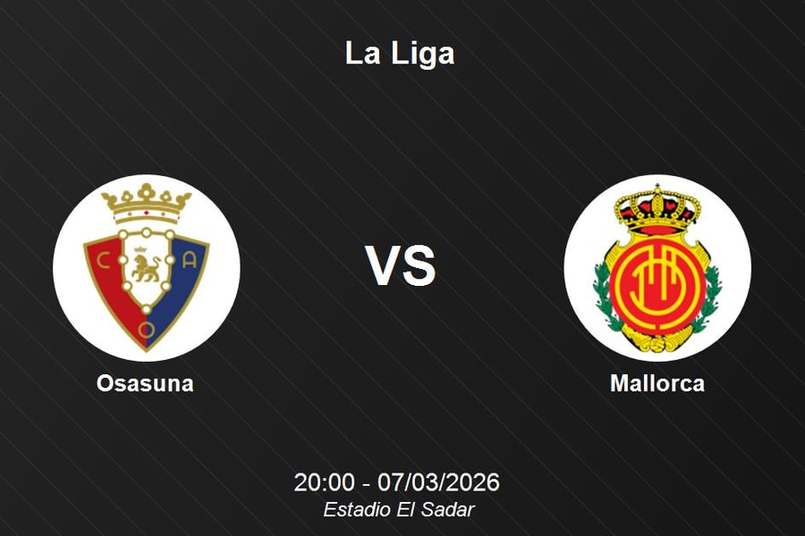 Nhận định Osasuna vs Mallorca - Vòng 27 La Liga