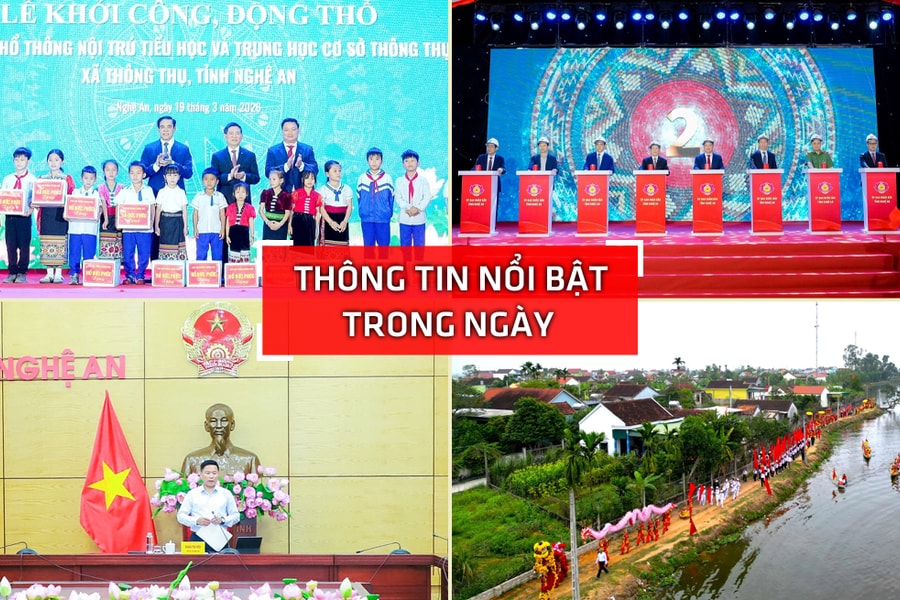 Nghệ An: Thông tin nổi bật ngày 19/3