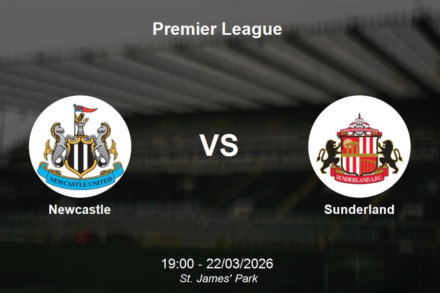 Nhận định Newcastle vs Sunderland - Premier League