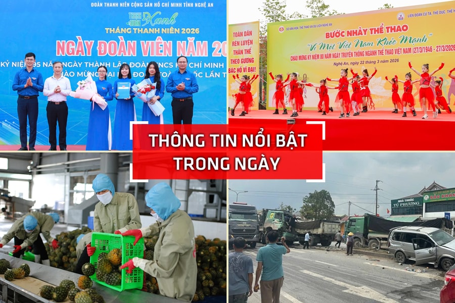 Nghệ An: Thông tin nổi bật ngày 22/3