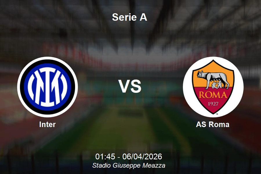 Nhận định Inter vs AS Roma - Serie A: Bản lĩnh nhà vua tại Giuseppe Meazza