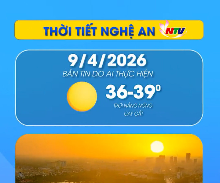 Thời tiết Nghệ An hôm nay 09/04/2026