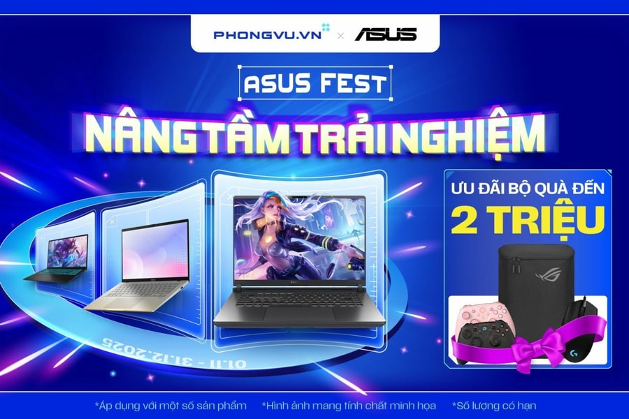 ASUS Fest tại Phong Vũ: Cơ hội nhận gói quà tặng laptop trị giá 1,9 triệu đồng