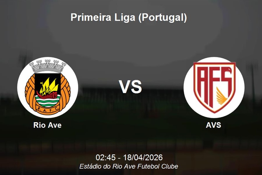 Nhận định Rio Ave vs AVS - Primeira Liga: Cơ hội củng cố vị trí cho chủ nhà trước đội bét bảng