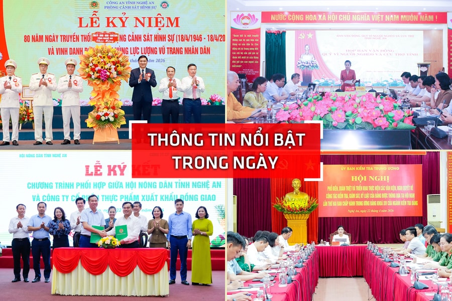 Nghệ An: Thông tin nổi bật ngày 22/4