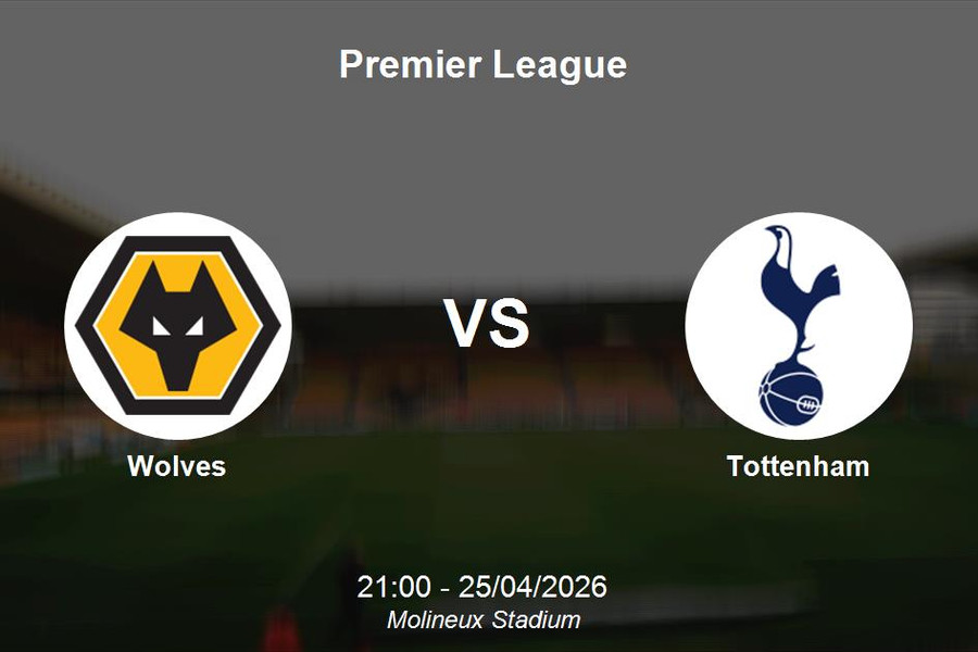 Nhận định Wolves vs Tottenham - Quyết chiến trụ hạng tại Premier League