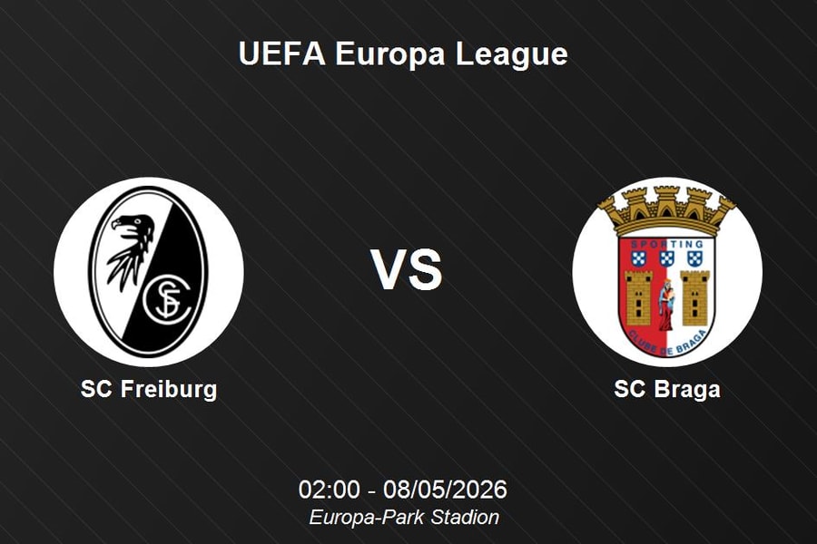 Nhận định SC Freiburg vs SC Braga - UEFA Europa League: Đại chiến cân bằng tại Europa-Park Stadion