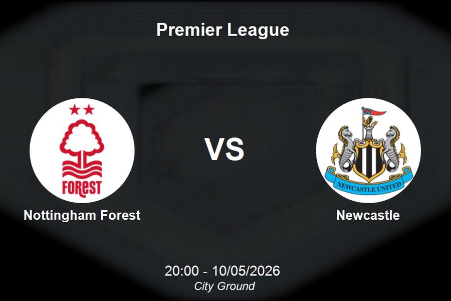 Nhận định Nottingham Forest vs Newcastle - Premier League: Khác biệt phong độ tại City Ground