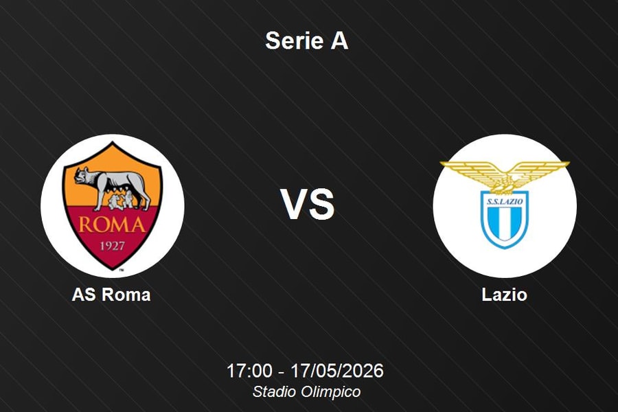 Nhận định AS Roma vs Lazio - Derby della Capitale rực lửa tại Serie A