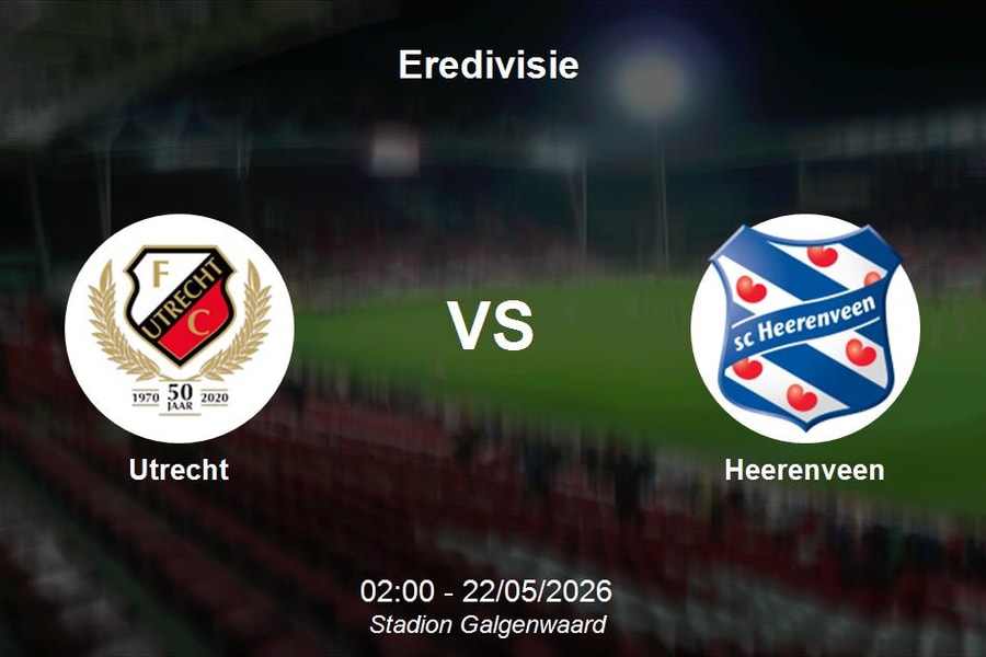 Nhận định Utrecht vs Heerenveen - Quyết đấu vì tấm vé dự Cúp Châu Âu tại Eredivisie