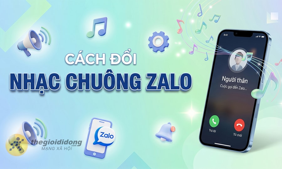 Cách đổi nhạc chuông Zalo bằng bài hát yêu thích trên điện thoại