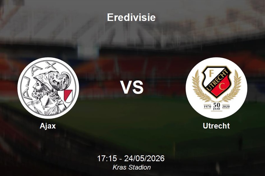 Nhận định Ajax vs Utrecht - Eredivisie: Cuộc chiến Top 5 tại Kras Stadion