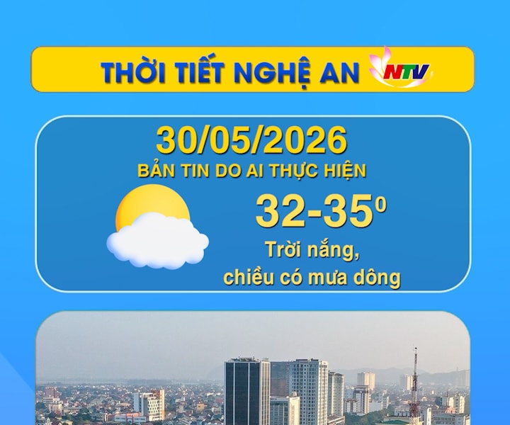 Thời tiết Nghệ An hôm nay - 30/05/2026