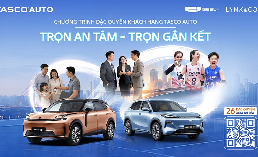 Tasco Auto triển khai 26 đặc quyền chuyên biệt cho chủ xe Geely và Lynk & Co tại Việt Nam