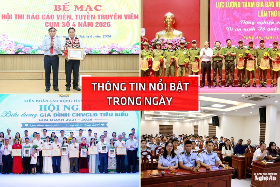Nghệ An: Thông tin nổi bật ngày 17/6