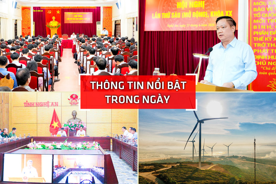 Nghệ An: Thông tin nổi bật ngày 23/6