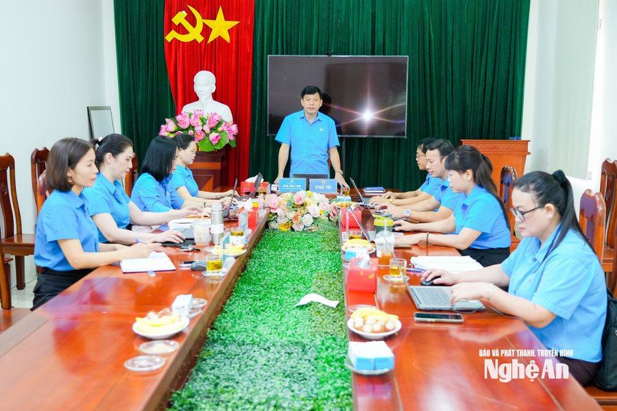 Ban Thường vụ Liên đoàn Lao động tỉnh Nghệ An cho ý kiến nhiều nội dung quan trọng