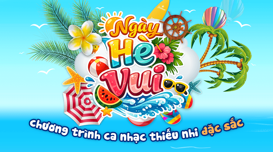 "Ngày Hè vui" - Chương trình âm nhạc đặc sắc dành cho thiếu nhi trên sóng NTV