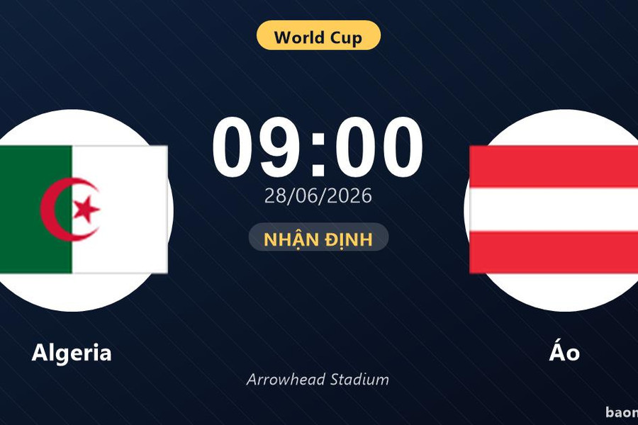 Trực tiếp Algeria vs Áo: Nhận định, đội hình dự kiến