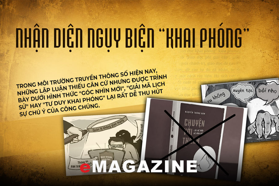 Nhận diện ngụy biện “khai phóng”: Từ cắt ghép tư liệu đến xuyên tạc lịch sử