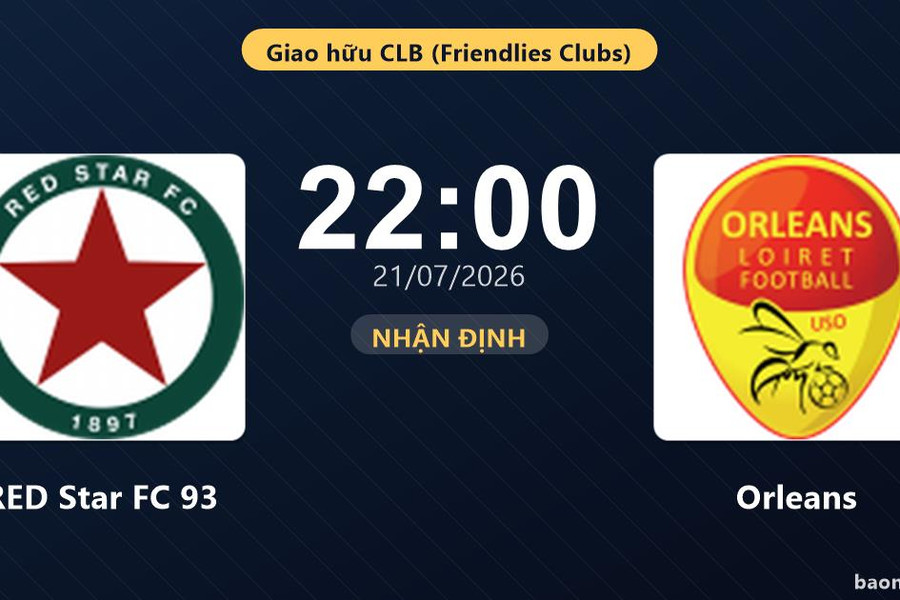 Nhận định RED Star FC 93 vs Orleans: đội hình dự kiến