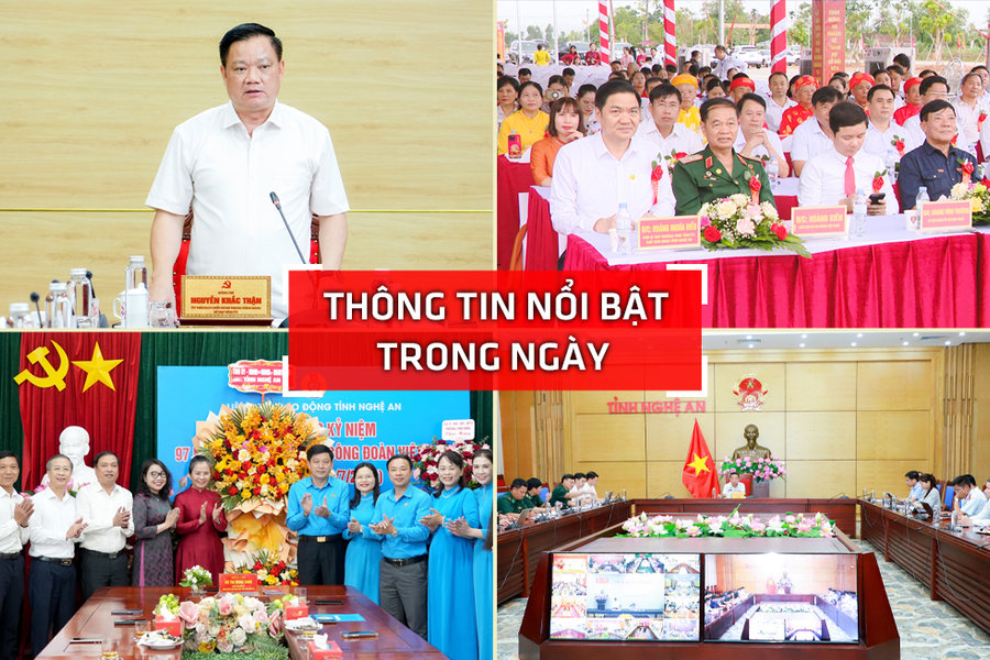 Nghệ An: Thông tin nổi bật ngày 28/7