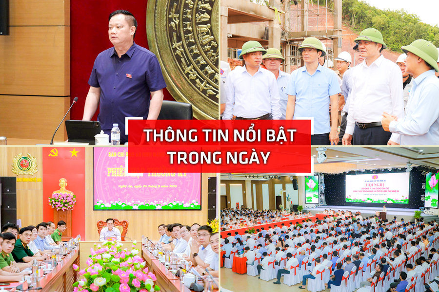 Nghệ An: Thông tin nổi bật ngày 6/8