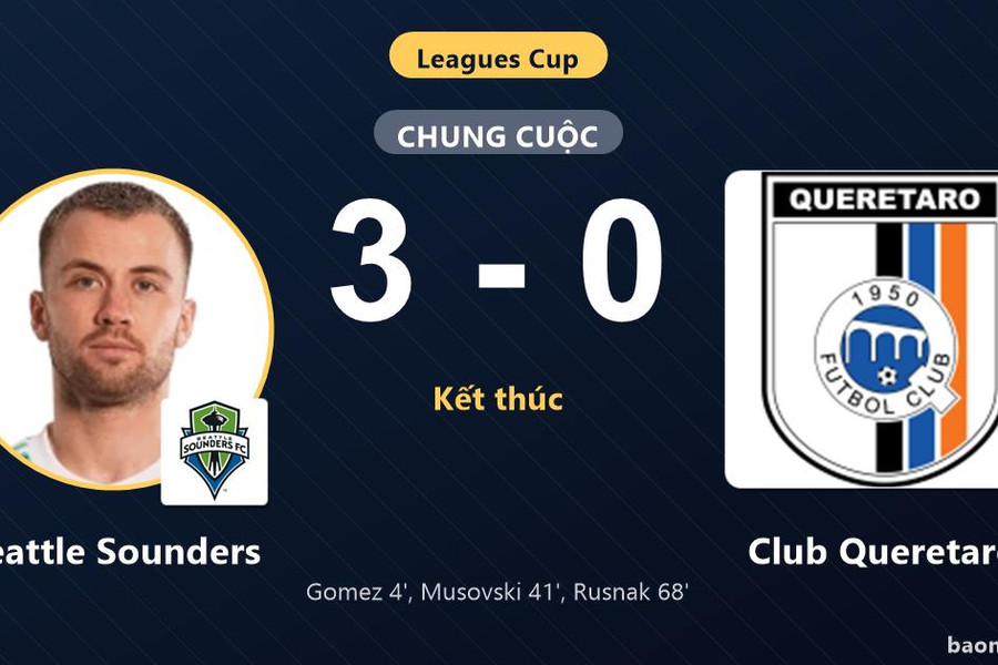 Đè bẹp Club Queretaro 3-0, Seattle Sounders giành chiến thắng tưng bừng tại Leagues Cup