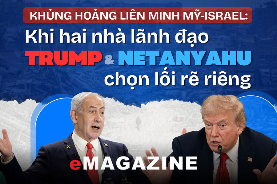 Khủng hoảng liên minh Mỹ-Israel: Khi hai nhà lãnh đạo Trump và Netanyahu chọn lối rẽ riêng