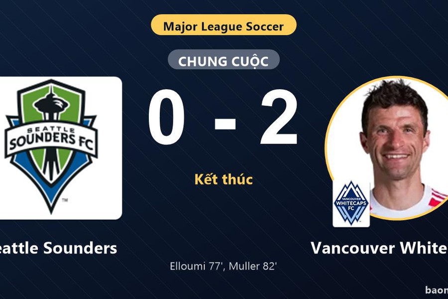 Hạ Seattle Sounders 2-0, Vancouver Whitecaps lên nhì bảng cùng vé vào vòng 1/16