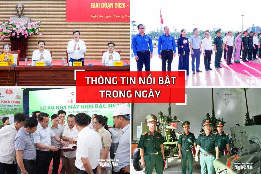 Nghệ An: Thông tin nổi bật ngày 18/8