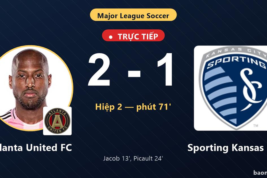 Trực tiếp Atlanta United FC vs Sporting Kansas City: Sporting Kansas City rút ngắn cách biệt 2-1